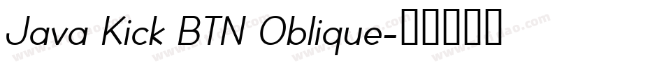 Java Kick BTN Oblique字体转换